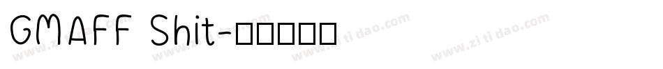 GMAFF Shit字体转换